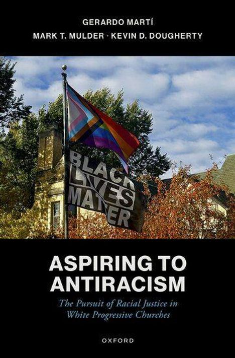 Titel: "ASPIRING TO ANTIRACISM". Regenbogenflagge und Schild "BLACK LIVES MATTER". Hintergrund zeigt Gebäude und Bäume.