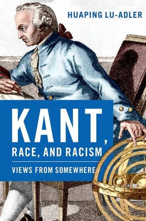 Huaping Lu-Adler: Kant, Race, and Racism, Buch