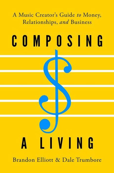Brandon Elliott: Composing a Living, Buch