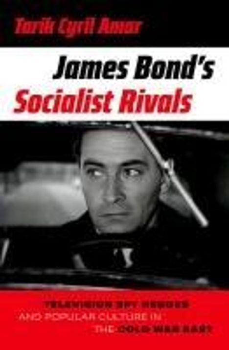 Tarik Amar: James Bond's Socialist Rivals, Buch