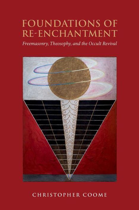 Christopher Coome: The Foundations of Re-Enchantment, Buch