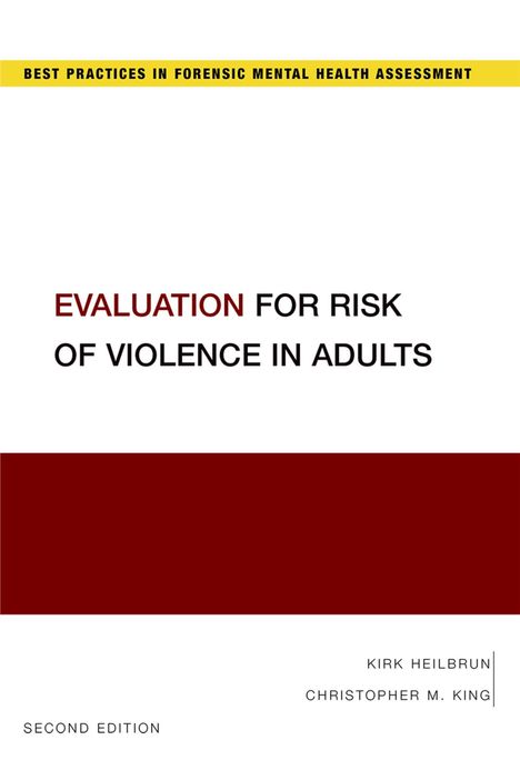 "Evaluation for Risk of Violence in Adults. Autoren: Kirk Heilbrun, Christopher M. King. Zweite Ausgabe. Gelber Balken mit Text."