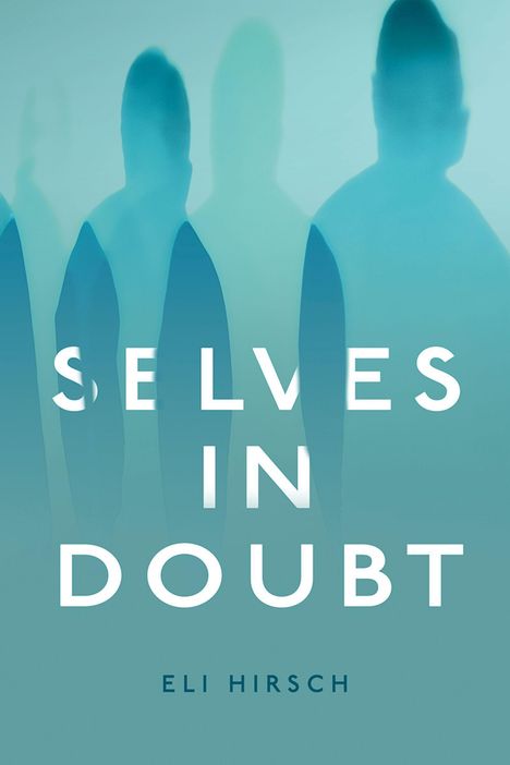Der Text enthält den Titel "Selves in Doubt" und den Namen "Eli Hirsch". Unscharfe Silhouetten von Personen in Blau.