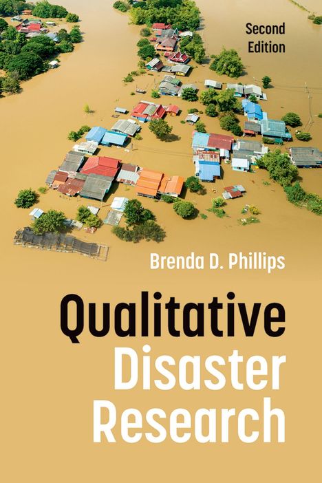 Text: "Second Edition", "Brenda D. Phillips", "Qualitative Disaster Research". Überflutete Häuser umgeben von Bäumen.