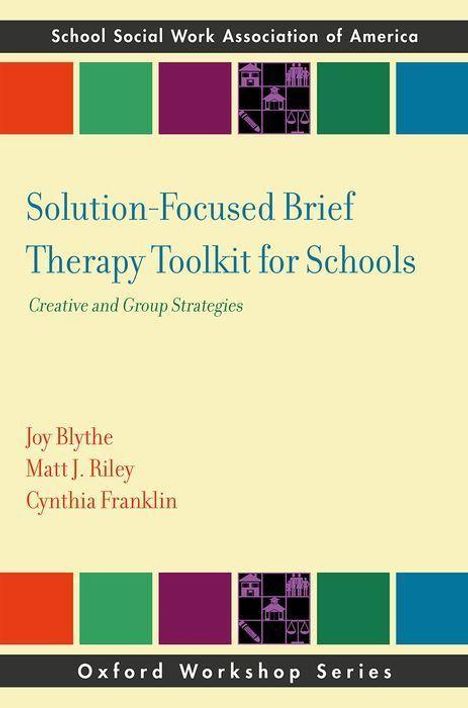 Joy Blythe: Solution-Focused Brief Therapy Toolkit for Schools, Buch
