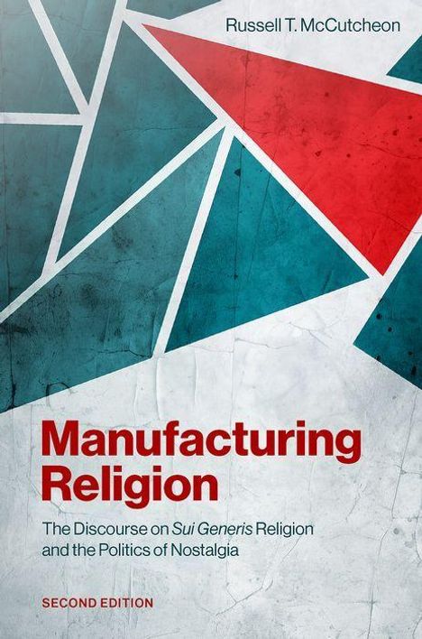 Russell T Mccutcheon: Manufacturing Religion, Buch