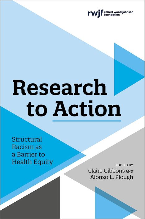 "Research to Action: Structural Racism as a Barrier to Health Equity" steht zentral, mit blauen und grauen Dreiecken.