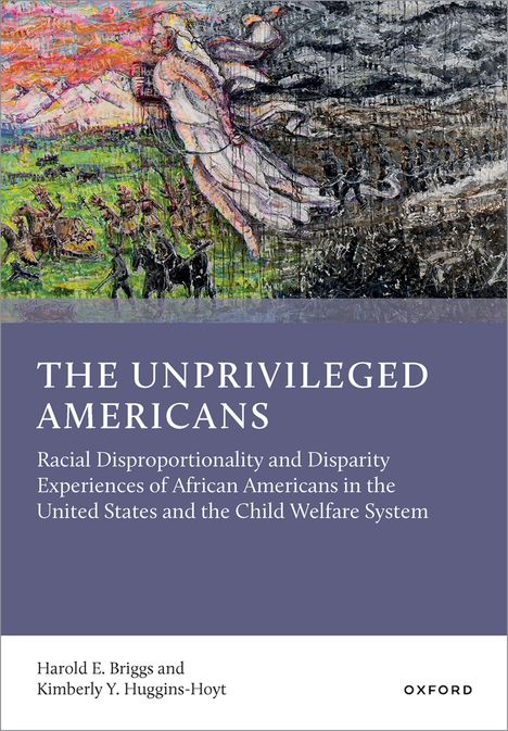 Titel: THE UNPRIVILEGED AMERICANS. Autoren: Harold E. Briggs und Kimberly Y. Huggins-Hoyt. Illustration: Bunte Menschenmenge.
