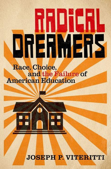 Joseph P Viteritti: Radical Dreamers, Buch
