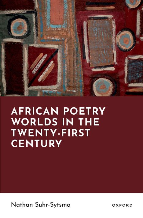 "African Poetry Worlds in the Twenty-First Century" von Nathan Suhr-Sytsma. Abstrakte Muster in Erdtönen.