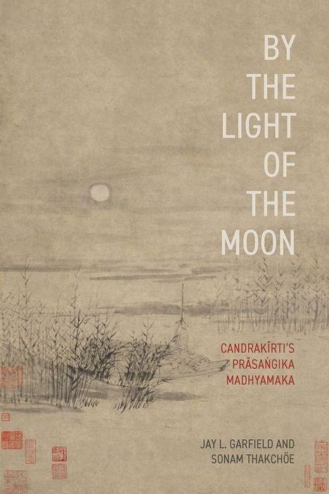 Jay L Garfield: By the Light of the Moon, Buch