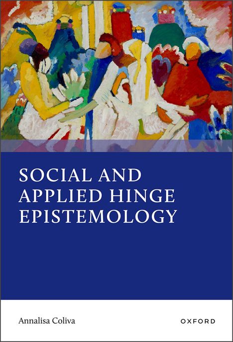 „SOCIAL AND APPLIED HINGE EPISTEMOLOGY“. Abstraktes Gemälde mit bunten, verschwommenen Formen oben.