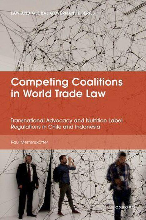 "Competing Coalitions in World Trade Law" in Weiß auf rotem Balken. Menschen stehen vor einer netzartigen Struktur.