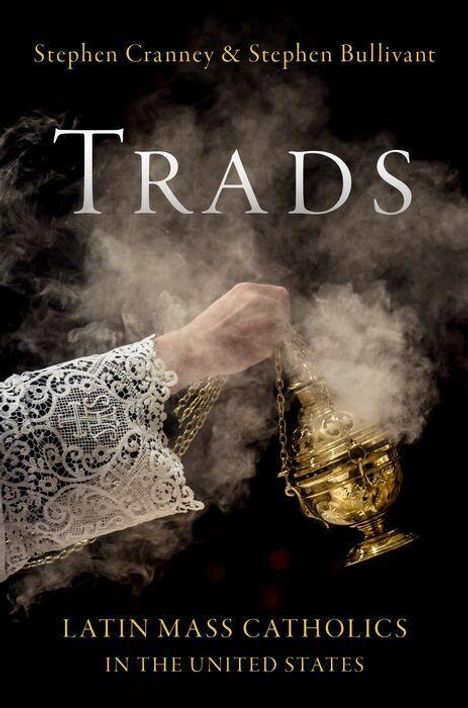 Buchtitel: "Trads". Autoren: Stephen Cranney & Stephen Bullivant. Thema: Lateinische Messe in den USA. Hand mit Weihrauchfass.