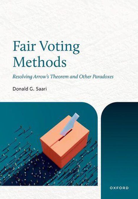 "Fair Voting Methods: Resolving Arrow's Theorem and Other Paradoxes", Donald G. Saari. Illustration von Wahlurne und Stimmen.