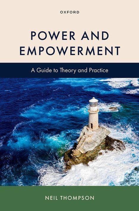 „Power and Empowerment: A Guide to Theory and Practice“ von Neil Thompson. Ein Leuchtturm steht auf einer felsigen Insel im Meer.