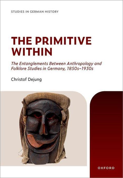 Buchtitel: "The Primitive Within" von Christof Dejung. Bild zeigt eine traditionelle Maske.