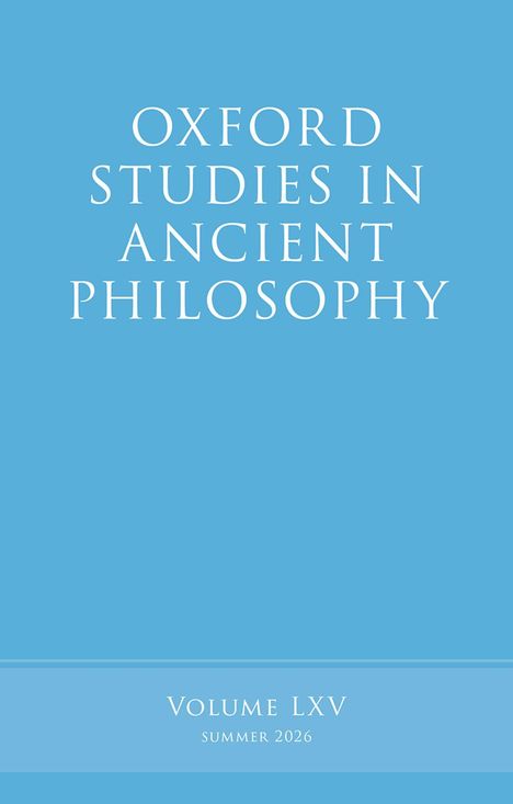 "OXFORD STUDIES IN ANCIENT PHILOSOPHY", "VOLUME LXV", "SUMMER 2026". Blaues Cover, schlichtes Design.