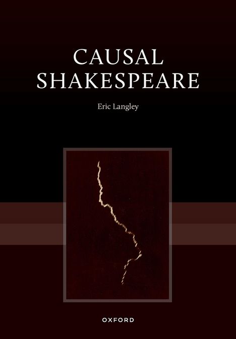 "Causal Shakespeare", Eric Langley. Ein dunkles Cover mit einem zackigen, vertikalen Lichtblitz in der Mitte.