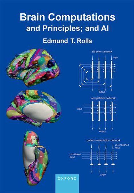 "Brain Computations and Principles; and AI" von Edmund T. Rolls. Drei bunte Gehirnmodelle, drei Netzwerkgrafiken.