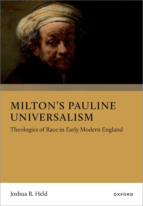 "Milton’s Pauline Universalism: Theologies of Race in Early Modern England," Joshua R. Held. Illustration: Mann mit Turban.