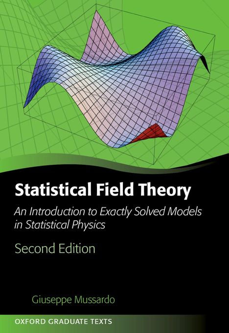 „Statistical Field Theory, Second Edition“ von Giuseppe Mussardo. Gitteroberfläche in bunten Farben auf grünem Hintergrund.