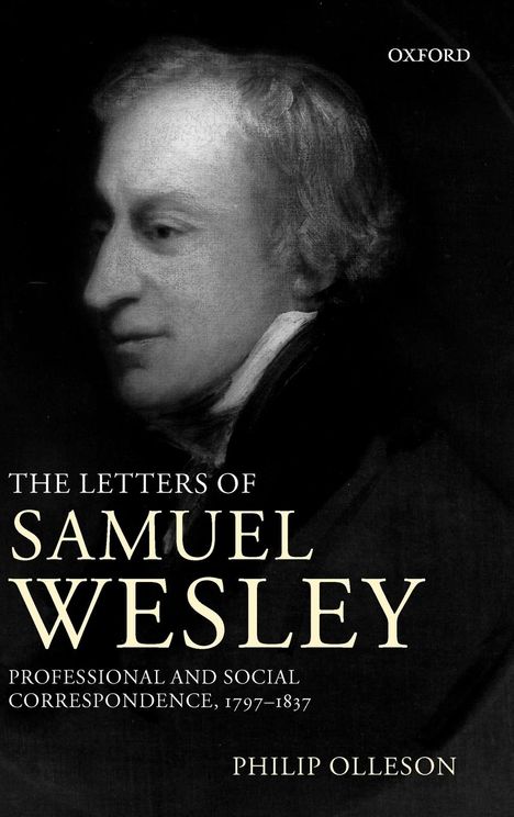 Samuel Wesley (1766-1837): The Letters of Samuel Wesley, Buch