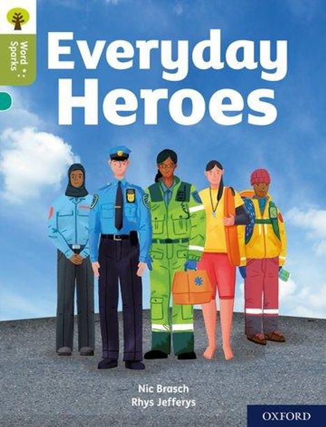 Nic Brasch: Oxford Reading Tree Word Sparks: Level 7: Everyday Heroes, Buch