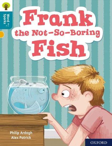 Philip Ardagh: Oxford Reading Tree Word Sparks: Level 9: Frank the Not-So-Boring Fish, Buch