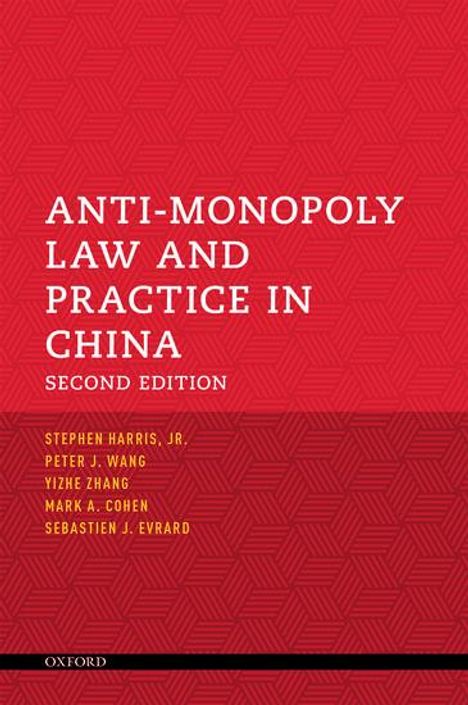 H Stephen Harris Jr: Anti-Monopoly Law and Practice in China, Buch