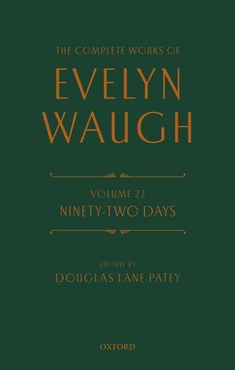 Evelyn Waugh: The Complete Works of Evelyn Waugh: Ninety-Two Days, Buch