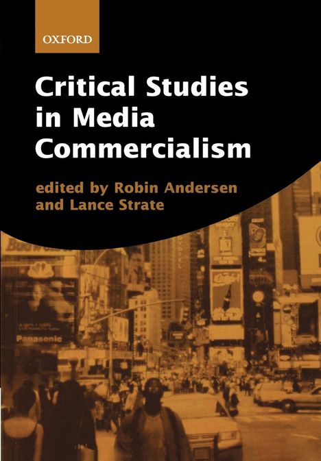 Robin Andersen: Critical Studies in Media Commercialism, Buch