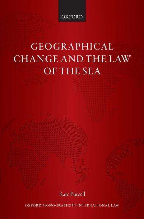 Kate Purcell: Geographical Change and the Law of the Sea, Buch