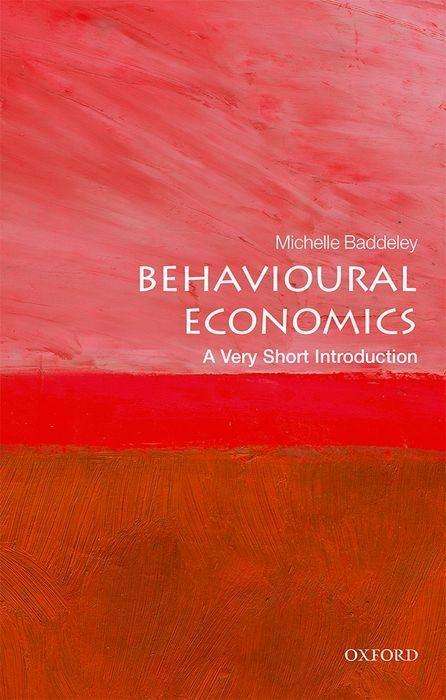 Michelle Baddeley: Behavioural Economics: A Very Short Introduction, Buch