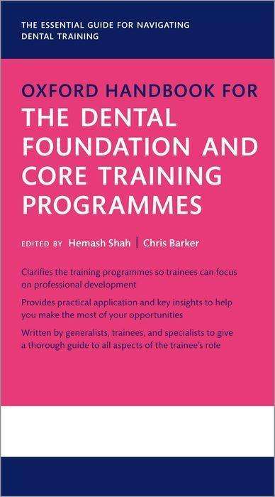 Oxford Handbook for the Dental Foundation and Core Training Programmes, Buch