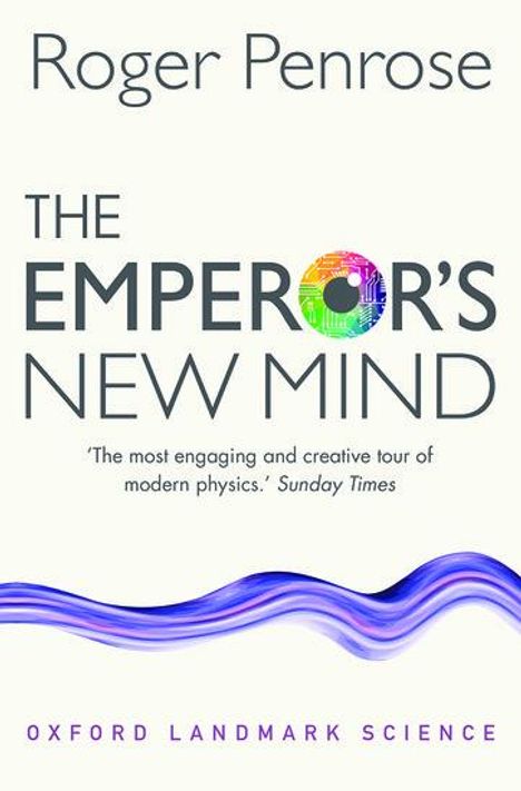 Roger Penrose: The Emperor's New Mind, Buch