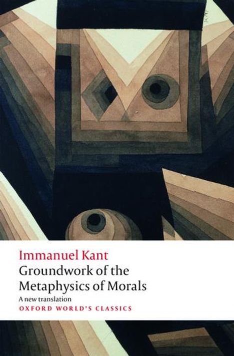 Immanuel Kant: Groundwork for the Metaphysics of Morals, Buch