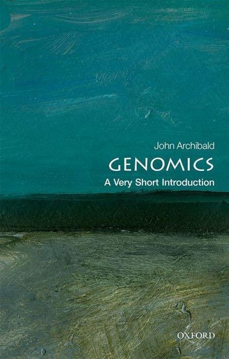John M. Archibald: Genomics: A Very Short Introduction, Buch
