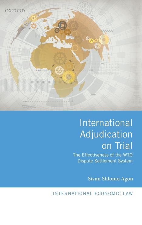 Sivan Shlomo Agon: International Adjudication on Trial, Buch