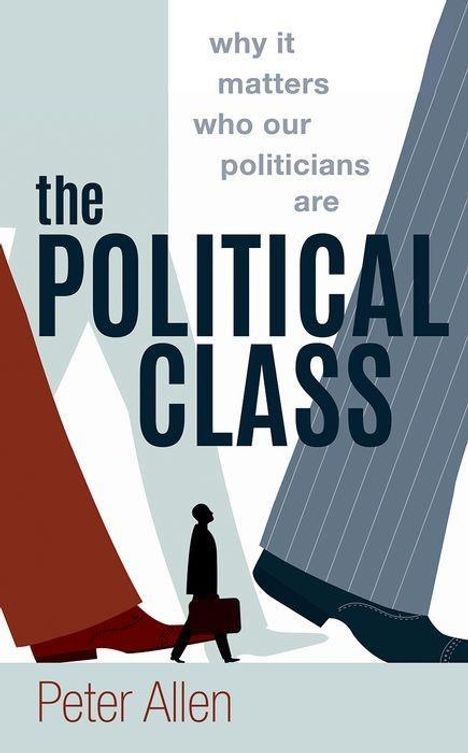 Peter Allen: The Political Class, Buch