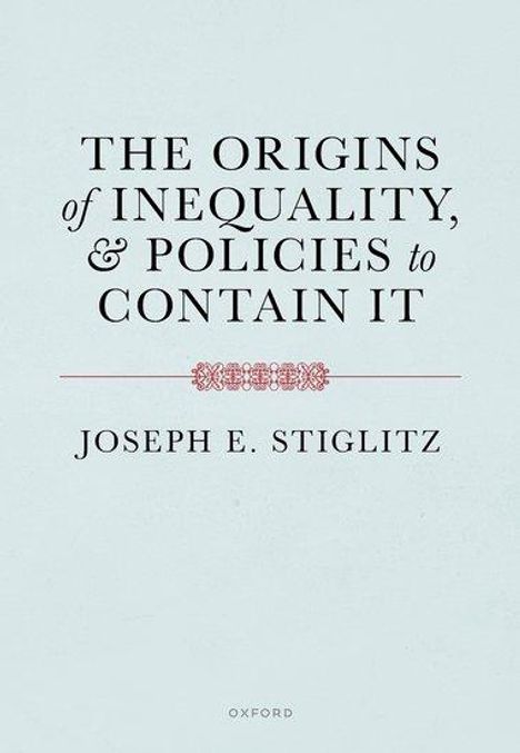 Joseph Stiglitz: The Origins of Inequality, Buch