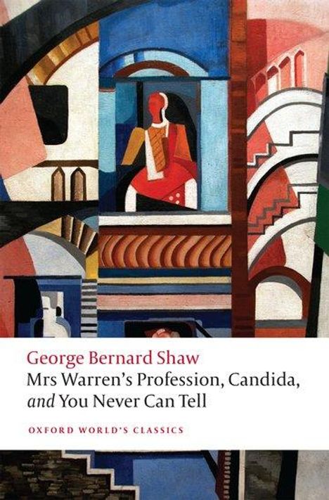 George Bernard Shaw: Mrs Warren's Profession, Candida, and You Never Can Tell, Buch