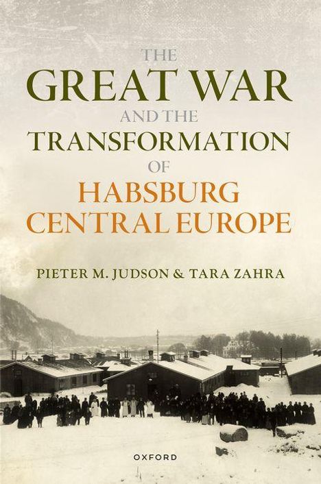 Judson: The Great War and the Transformation of Habsburg Central Europe, Buch