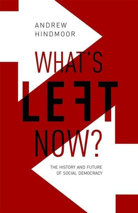 Andrew Hindmoor: What's Left Now?, Buch