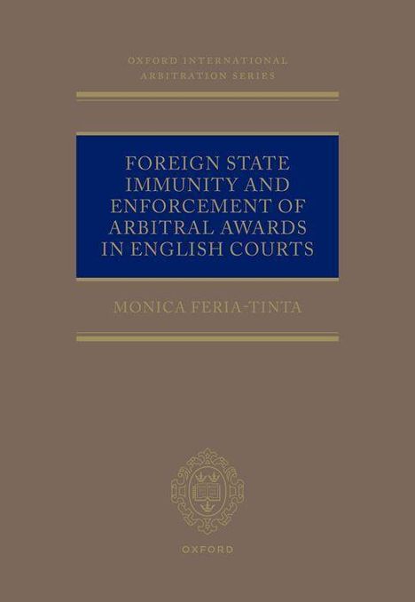 Feria Tinta: Foreign State Immunity and Enforcement of Arbitral Awards in English Courts, Buch