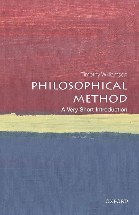 Timothy Williamson: Philosophical Method: A Very Short Introduction, Buch