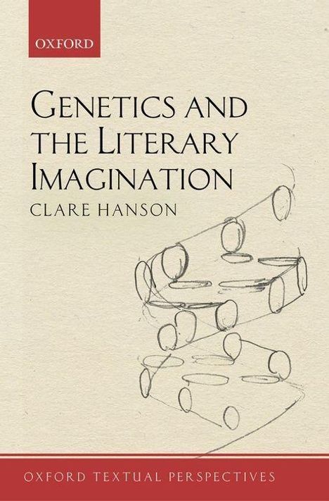 Clare Hanson: Genetics and the Literary Imagination, Buch