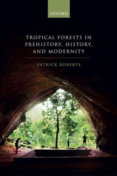 Roberts: Roberts: Tropical Forests Prehist, Hist &amp; Mod C, Buch