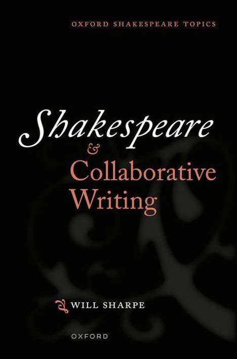 Will Sharpe: Shakespeare &amp; Collaborative Writing, Buch