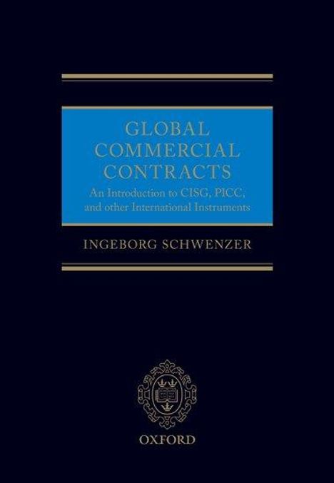 Ingeborg Schwenzer: Global Commercial Contracts, Buch